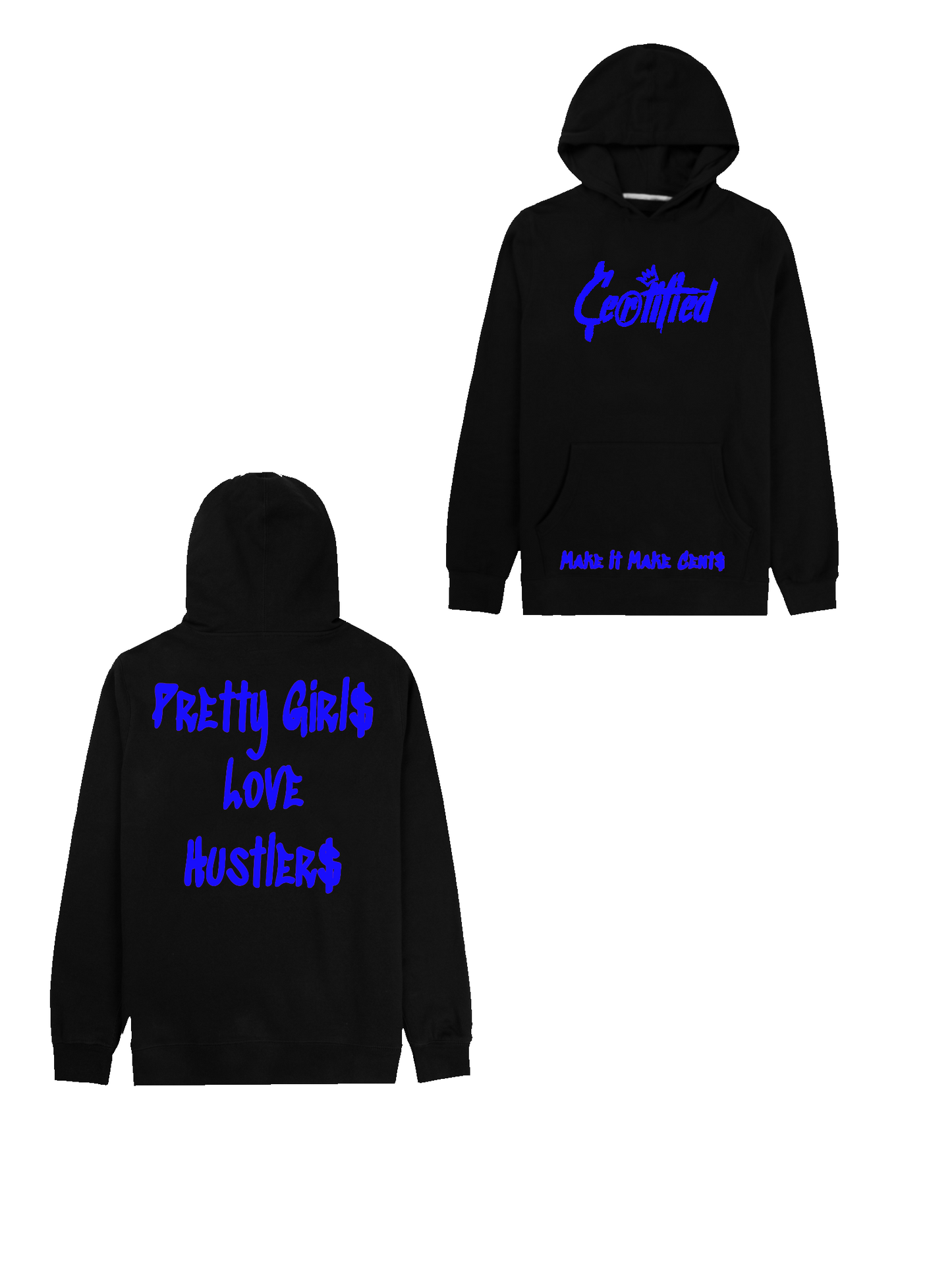 “Pretty Girls Love Hustlers” Hoodie