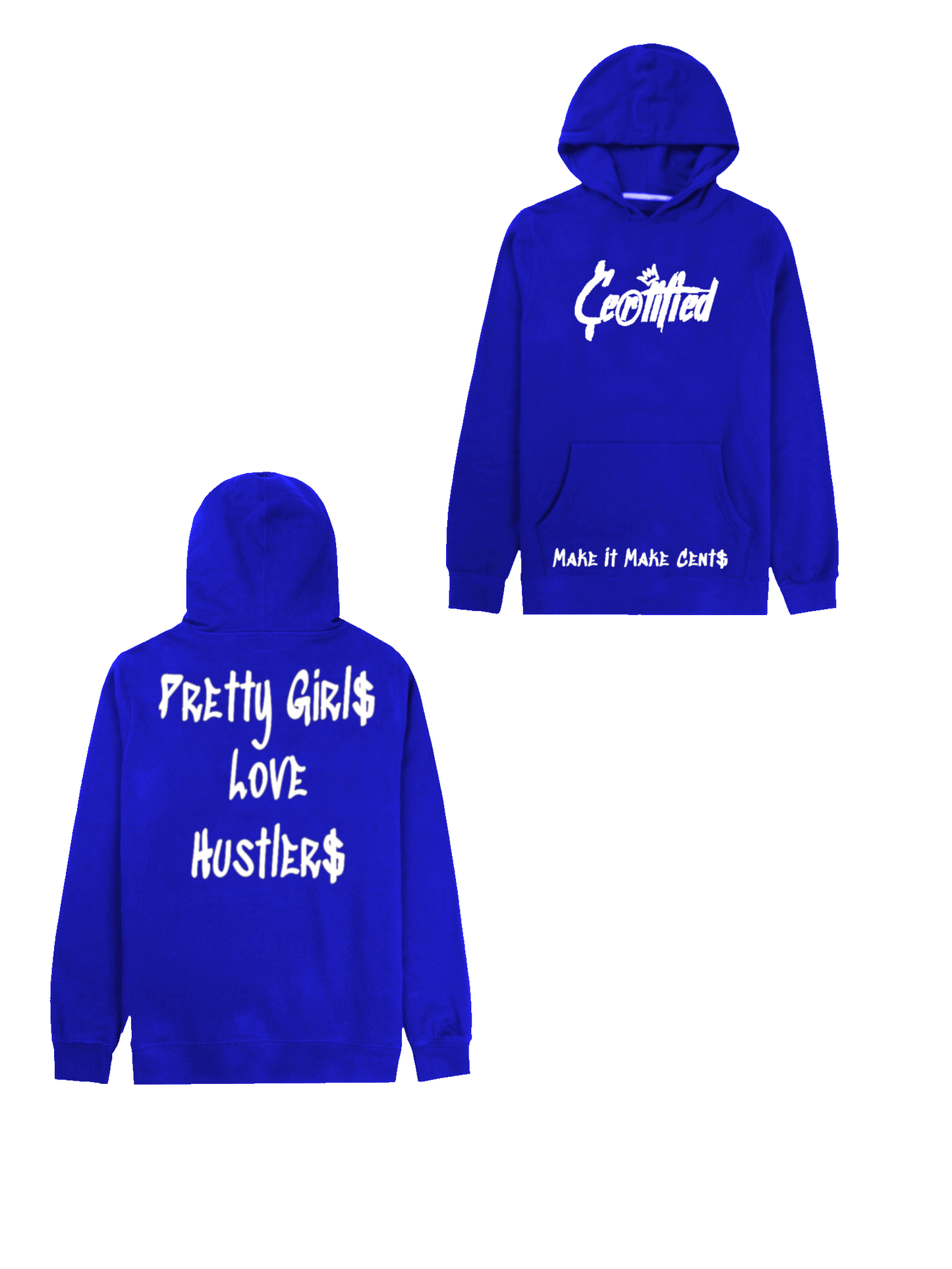 “Pretty Girls Love Hustlers” Hoodie