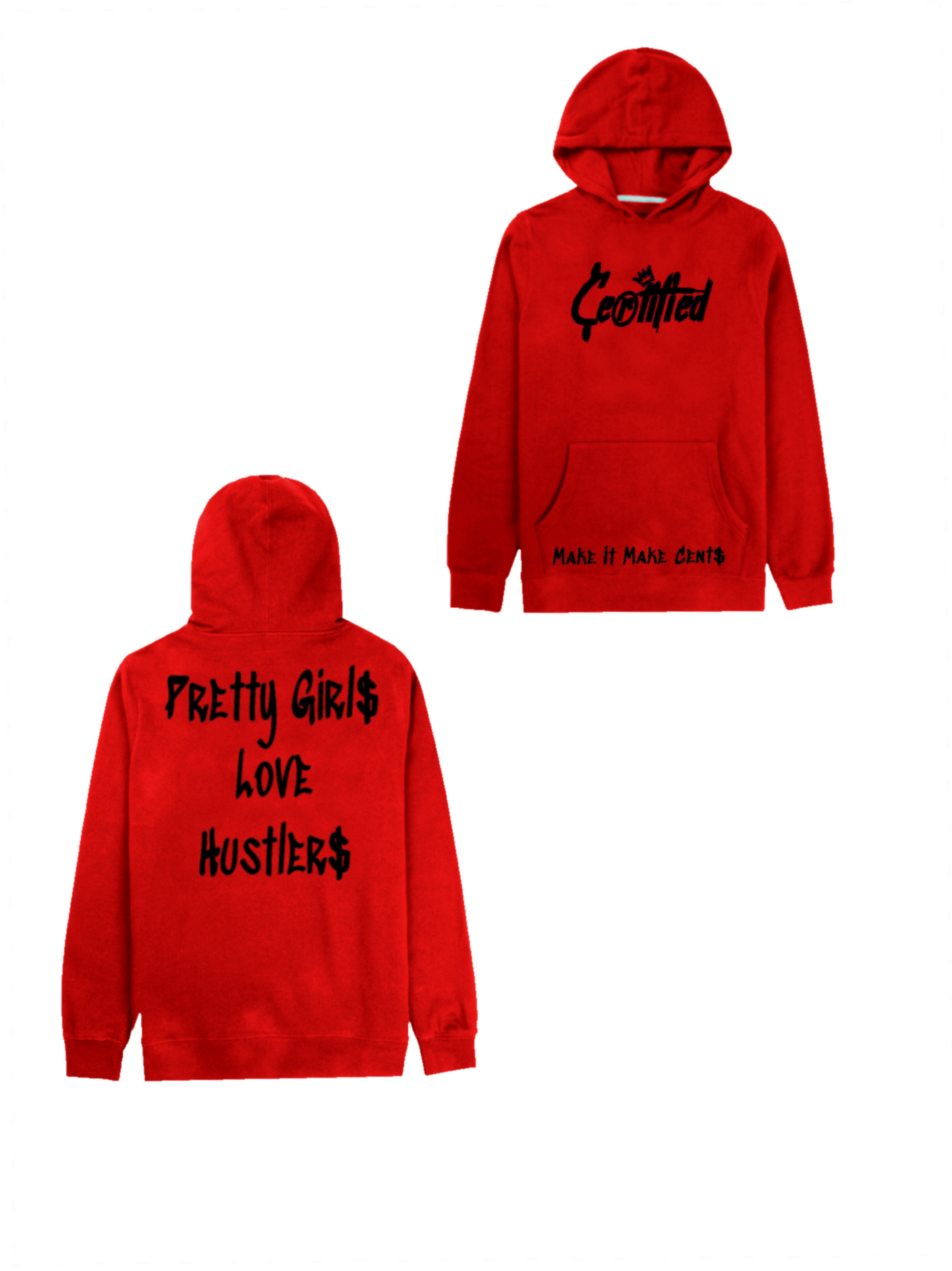 “Pretty Girls Love Hustlers” Hoodie