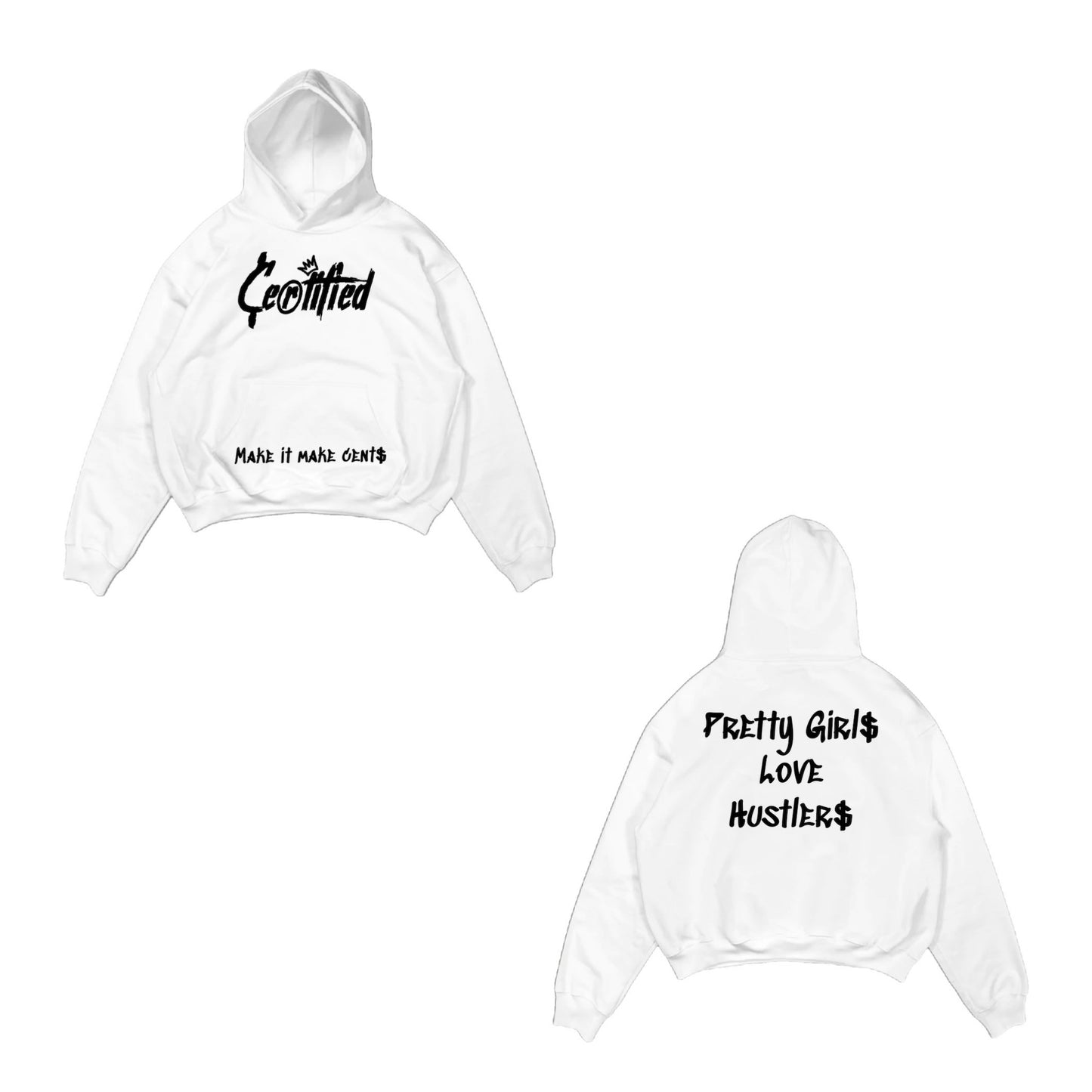 “Pretty Girls Love Hustlers” Hoodie